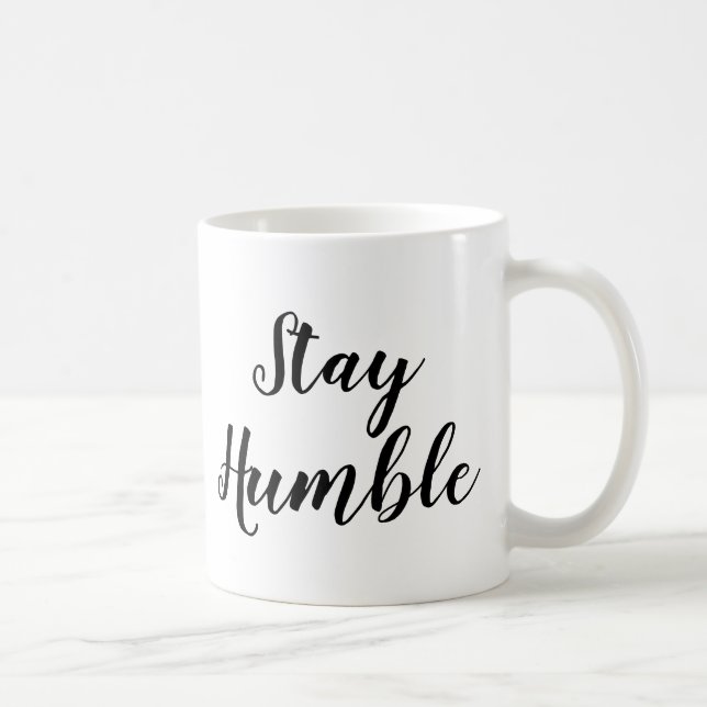 Slogan Mug | Restez humble | Devis (Droite)