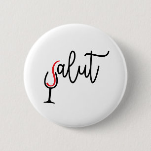 Slogan Salut, Proost traf wijnglas. Button