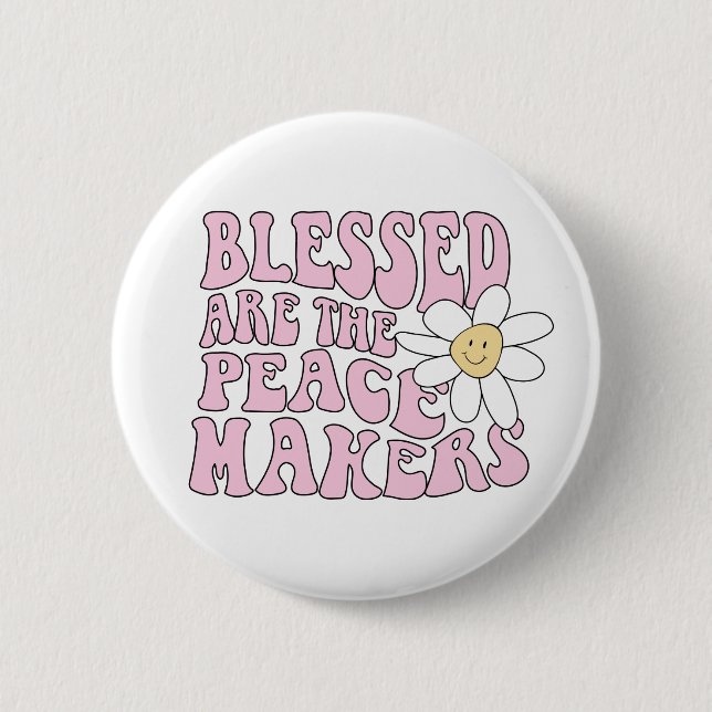 Slogan von Daisy and Peace Makers Button (Vorderseite)