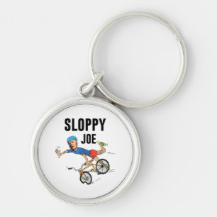 Sloppy Joe Tee Running The Country Is Like Riding Schlüsselanhänger
