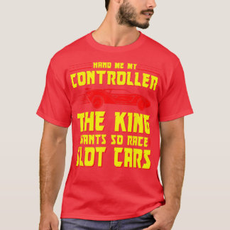 Slot Car Racing Hand mir der Controller Funny Slot T-Shirt