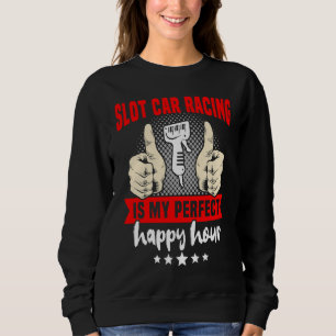 Slot Rennstrecke Rennbahn Handregler Slot Car Sweatshirt