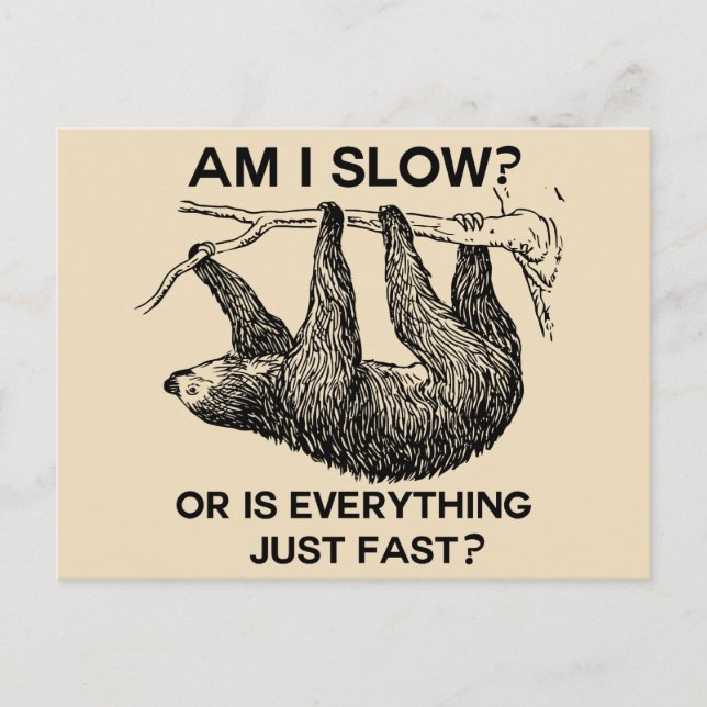Sloth am I slow? Beige Postkarte (Vorderseite)