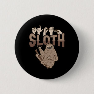 Sloth Asl Hand Gesture Deaf Gehörlosigkeit Bewusst Button
