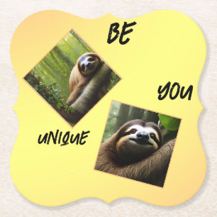Sloth "Be You Unique", Untersetzer