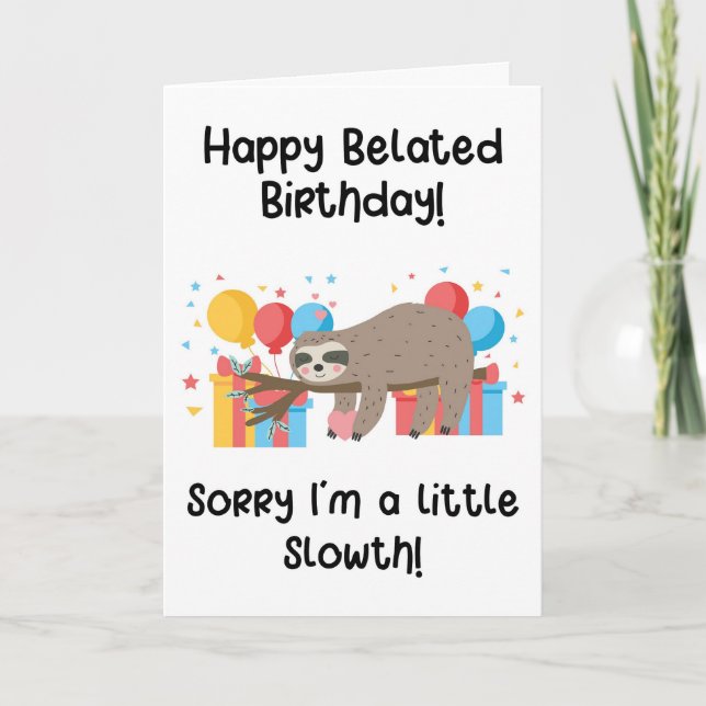 Sloth Belated Birthday Card Karte (Vorderseite)