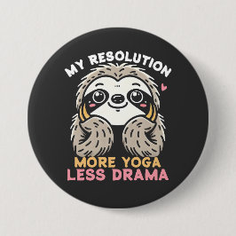 Sloth Button - Mehr Yoga Weniger Drama