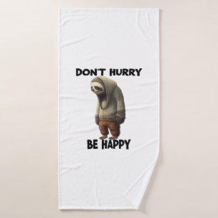 Sloth Dont Eile Be Happy Badehandtuch