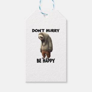 Sloth Dont Eile Be Happy Geschenkanhänger