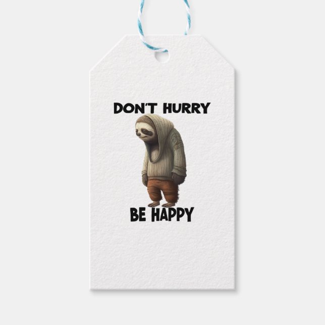 Sloth Dont Eile Be Happy Geschenkanhänger (Vorderseite)