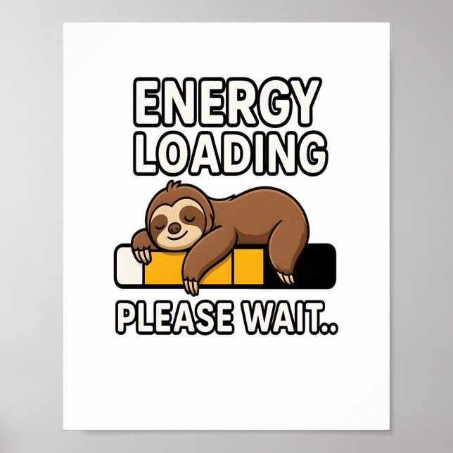 Sloth Energy Rettend Stimmung Poster (Vorne)