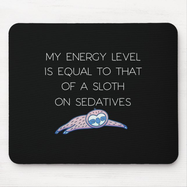 Sloth Fibro Lupus Chronic Fatigue Spoonie Sleepy S Mousepad (Vorne)