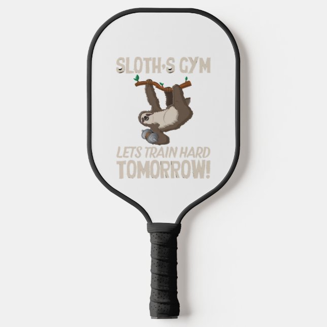 Sloth Gym Lasse hart trainieren Morgen Pickleball Schläger (Vorderseite)
