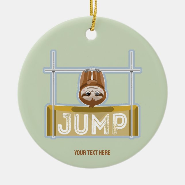 Sloth High Jump Keramik Ornament (Vorne)
