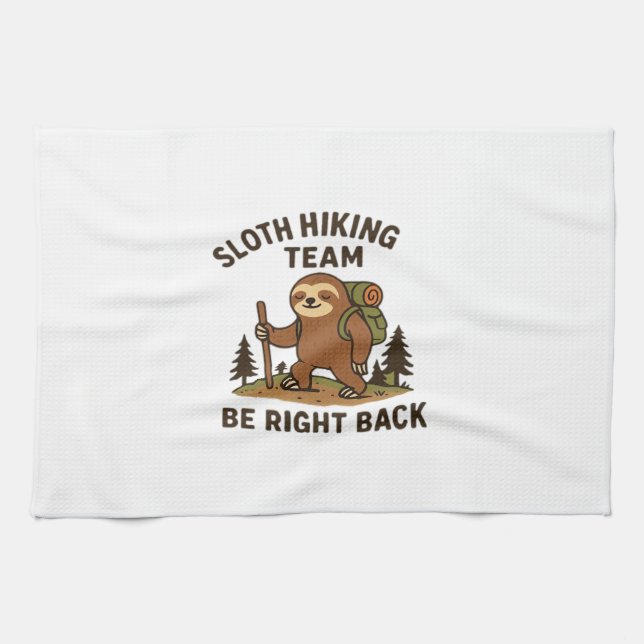 Sloth Hiking Team � Be Right Back  Funny Sloth T-S Geschirrtuch (Horizontal)