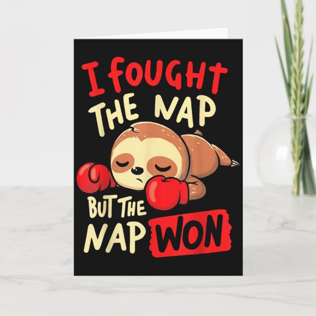 Sloth I Fought The Nap But The Nap Won  Karte (Vorderseite)