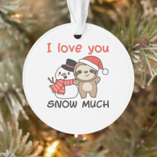 Sloth I Love You Snow Much Snowman Pun