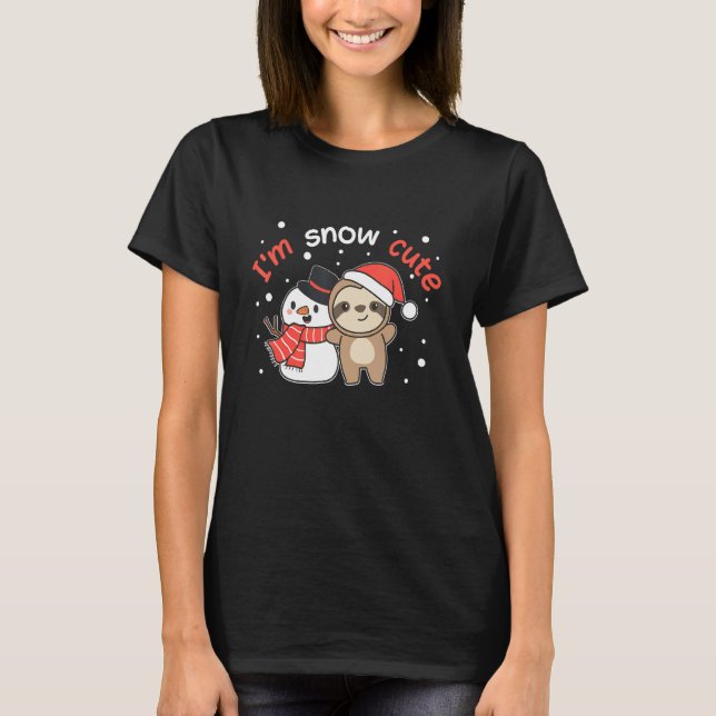 Sloth I'm Snow Cute Snowman Snow Pun T-Shirt (Vorderseite)