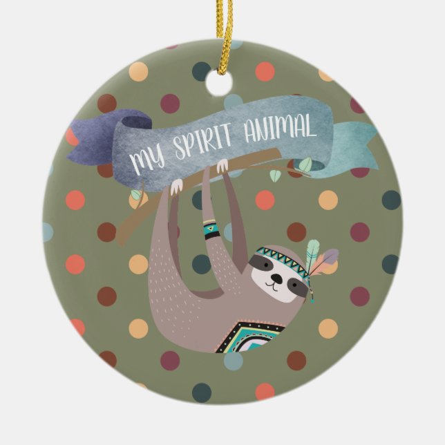 SLOTH ist mein Geist Tier - Fun Gift - Anpassbar Keramik Ornament (Vorne)