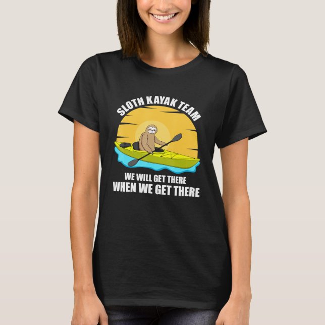Sloth Kayak Team Kayaking for Men Women Paddeln T-Shirt (Vorderseite)