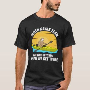 Sloth Kayak Team Kayaking for Men Women Paddeln T-Shirt