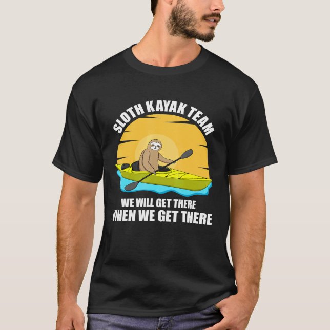 Sloth Kayak Team Kayaking for Men Women Paddeln T-Shirt (Vorderseite)