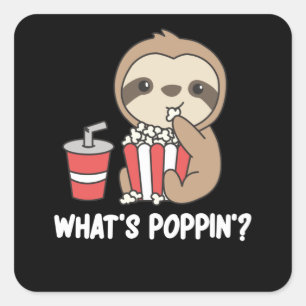 Sloth Popcorn Whats Poppin Funny Sloths Quadratischer Aufkleber