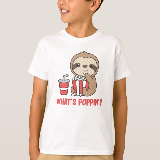 Sloth Popcorn Whats Poppin Funny Sloths T-Shirt (Vorderseite)