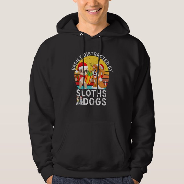 Sloth Quote Easily Distracted By Sloths And Dogs Hoodie (Vorderseite)