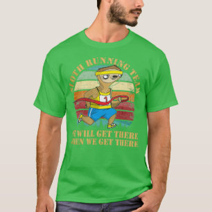 Sloth Running Team Funny Marathon Runners Geschenk T-Shirt