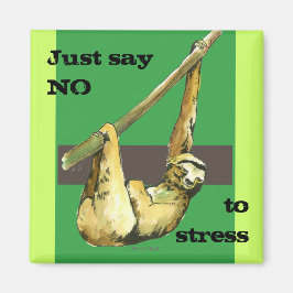 Sloth - Sag einfach NO Magnet