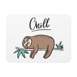 Sloth Says Chill Magnet