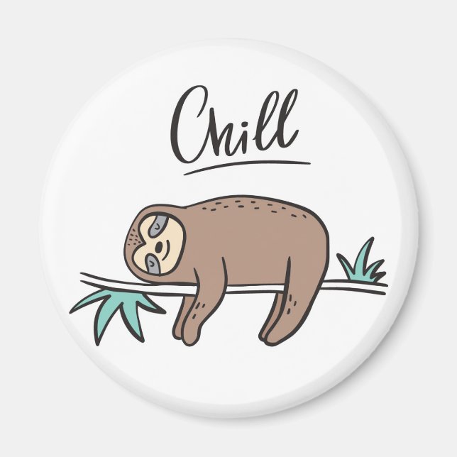 Sloth Says Chill Magnet (Vorne)