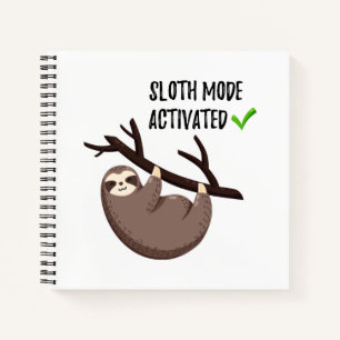 Sloth Says Sloth Mode aktiviert Notizbuch