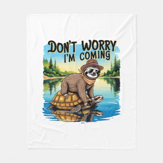 Sloth T - Shirt - Keine Sorge, ich komme Fleecedecke (Vorderseite)