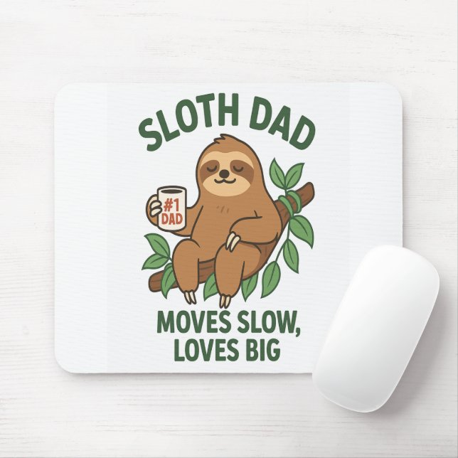 Sloth Vater - Bewegt sich langsam, Lieben groß Mousepad (Mit Mouse)