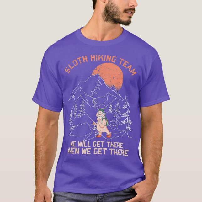 Sloth Wander Team Frauen werden wir kommen wenn T-Shirt (Vorderseite)