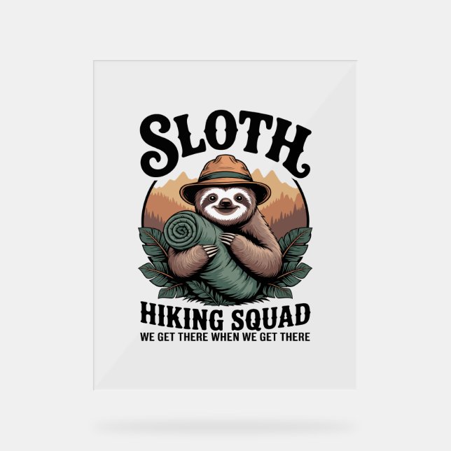 Sloth WanderSquad Funny Camping Acrylschild (Vorderseite)