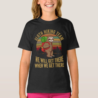 Sloth Wanderteam Wir kommen zum Wandern T-Shirt