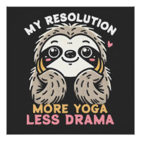 Sloth Yoga Glossy Poster - Plus de Yoga Moins de D