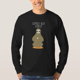 Slothly aber sicher Vater Jokes Lazy Grandpa Jokes T-Shirt