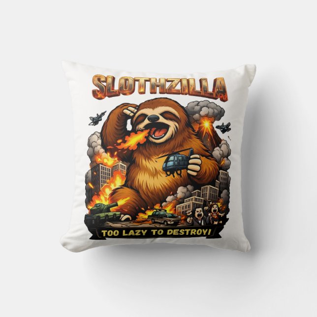 Slothzilla Too Lazy to Destroy,Funny Kaiju Monster Kissen (Vorderseite)