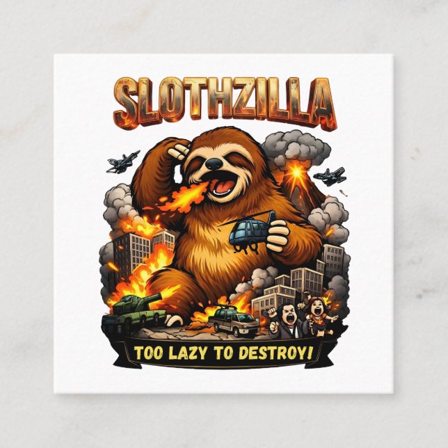 Slothzilla Too Lazy to Destroy,Funny Kaiju Monster Quadratische Visitenkarte (Vorderseite)