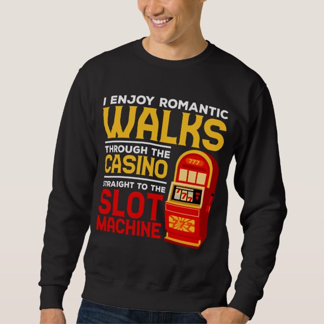 Slotmaschine Player Funny Casino Spaß Sweatshirt (Vorderseite)