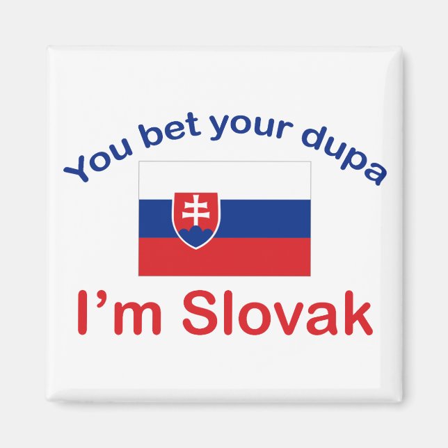 Slovak Dupa Magnet (Vorne)