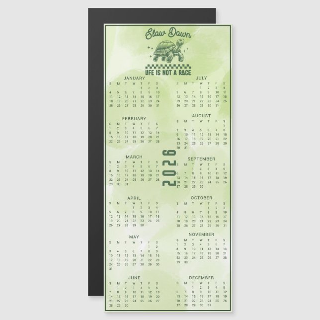 Slow Down Life Is Not A Race Turtle 2026 Green Magnetkarte (Vorne/Hinten)