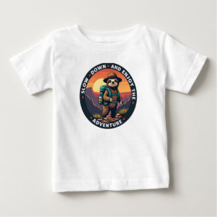 Slow Down und Genießen Sie das Abenteuer Baby T-shirt