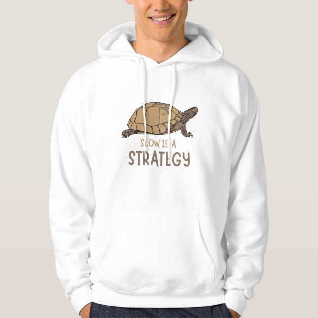 Slow Is a Strategy – Minimal Turtle Quote Design Hoodie (Vorderseite)