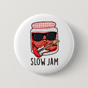 Slow Jam Funny Music Food Puff Button
