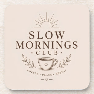 Slow Mornings Club Gemütliche Ästhetik Kaffee Desi Getränkeuntersetzer